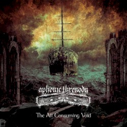 The All Consuming Void by Aphonic Threnody