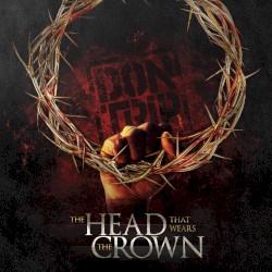 The Head That Wears the Crown by Don Trip