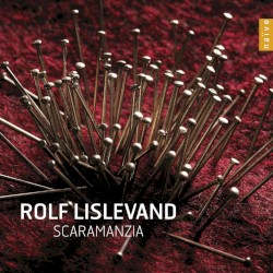 Scaramanzia by Rolf Lislevand