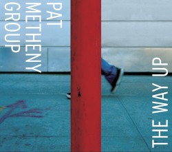 The Way Up by Pat Metheny Group