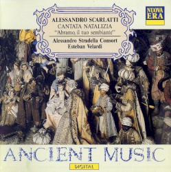 Cantata natalizia “Abramo, il tuo sembiante” by Alessandro Scarlatti ;   Alessandro Stradella Consort ,   Esteban Velardi