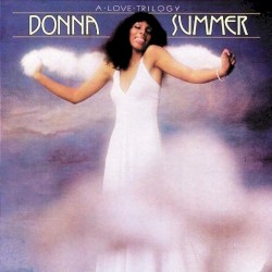 A Love Trilogy by Donna Summer
