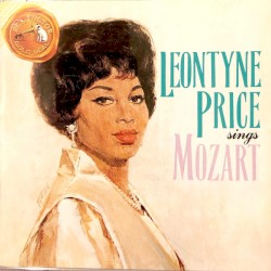 Leontyne Price sings Mozart by Wolfgang Amadeus Mozart ;   Leontyne Price
