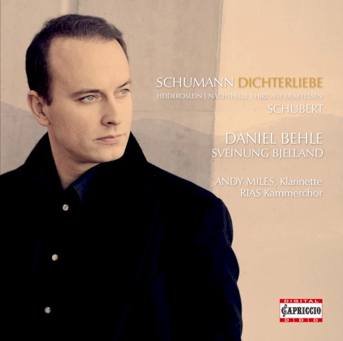 Schumann: Dichterliebe / Schubert: Heideröslein / Nachthelle / Hirt auf dem Felsen