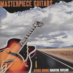 Masterpiece Guitars by Steve Howe  &   Martin Taylor