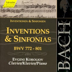 Inventionen & Sinfonien, BWV 772–801 by Johann Sebastian Bach ;   Evgeni Koroliov