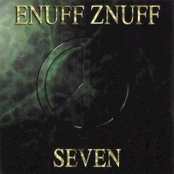 Seven by Enuff Z’Nuff