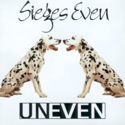 Uneven by Sieges Even
