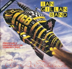 Clear Air Turbulence by Ian Gillan Band