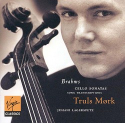 Cello Sonatas / Song Transcriptions by Brahms ;   Truls Mørk ,   Juhani Lagerspetz