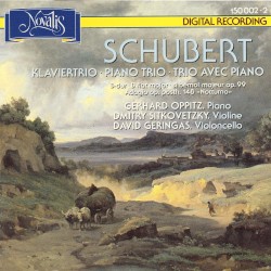 Piano Trios, Opp. 99 and 100; Notturno and Allegro by Schubert ;   Gerhard Oppitz ,   Dmitry Sitkovetsky ,   David Geringas