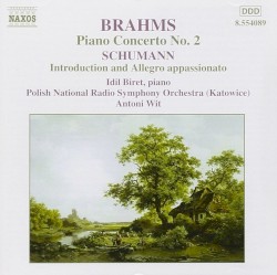 Brahms: Piano Concerto no. 2 / Schumann: Introduction and Allegro appassionato by Brahms ,   Schumann ;   İdil Biret ,   Polish National Radio Symphony Orchestra (Katowice) ,   Antoni Wit