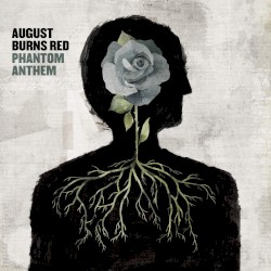 Phantom Anthem by August Burns Red