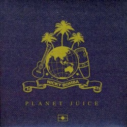 Planet Juice by Nicky Bomba