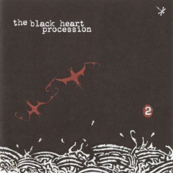 2 by The Black Heart Procession