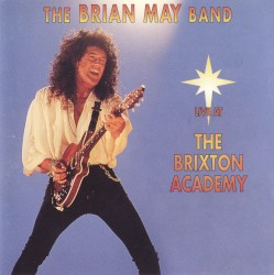 Live at the Brixton Academy by The Brian May Band