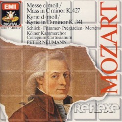 Messe c-moll K. 427 / Kyrie d-moll K. 341 by Mozart ;   Schlick ,   Frimmer ,   Prégardien ,   Mertens ,   Kölner Kammerchor ,   Collegium Cartusianum ,   Peter Neumann