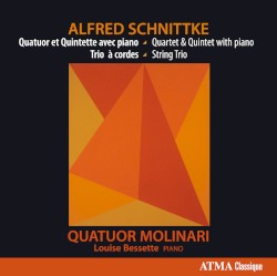 Quator et Quintette avec piano / Trio à cordes by Alfred Schnittke ;   Quatuor Molinari ,   Louise Bessette