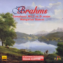 Symphony no. 2 in D Major / Hungarian Dances by Brahms ;   St. Petersburg Philharmonic ,   Junge Philharmonie Köln ,   Volker Hartung
