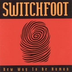 New Way to Be Human by Switchfoot