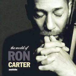 The World of Ron Carter by Ron Carter
