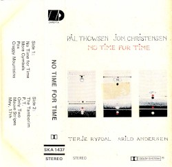 No Time for Time by Pål Thowsen  •   Jon Christensen  •   Terje Rypdal  •   Arild Andersen