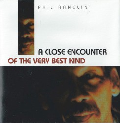 A Close Encounter of the Very Best Kind by Phil Ranelin