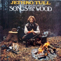 Songs From the Wood by Jethro Tull