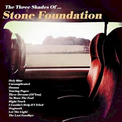 The Three Shades Of... by Stone Foundation