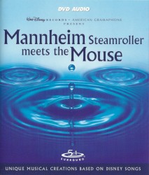 Mannheim Steamroller Meets the Mouse by Mannheim Steamroller