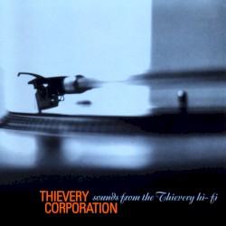 Sounds From the Thievery Hi‐Fi by Thievery Corporation