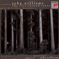 John Williams: The Five Sacred Trees / Hovhaness: Mysterious Mountain by John Williams ,   Alan Hovhaness ;   London Symphony Orchestra ,   Judith LeClair ,   John Williams
