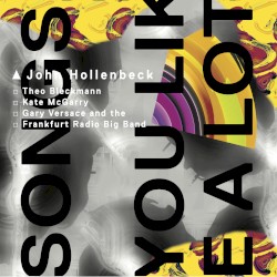 Songs You Like a Lot by John Hollenbeck
