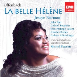 La Belle Hélène by Jacques Offenbach ;   Chœur  et   Orchestre du Capitole de Toulouse ,   Michel Plasson ,   Jessye Norman