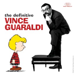 The Definitive Vince Guaraldi by Vince Guaraldi