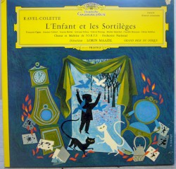 L'Enfant et les Sortilèges by Ravel  -   Colette ,   Lorin Maazel ,   Maîtrise de Radio France ,   Chœur de Radio France