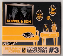 Living room recordings #3 by Benjamin Koppel