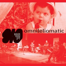Omnileliomatic by SIO sicilian improvisers orchestra  +   Thollem