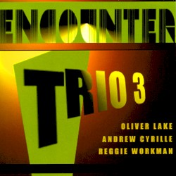 Encounter by Trio 3