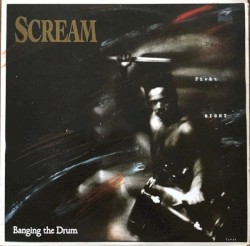 Banging the Drum by Scream