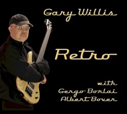 Retro by Gary Willis