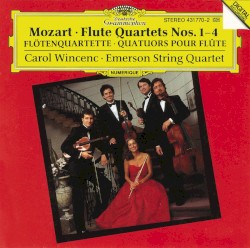 Flute Quartets nos. 1-4 by Mozart ;   Carol Wincenc ,   Emerson String Quartet