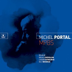 MP85 by Michel Portal