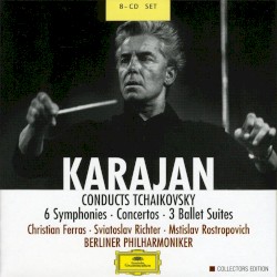 Karajan conducts Tchaikovsky by Tchaikovsky ;   Berliner Philharmoniker ,   Christian Ferras ,   Sviatoslav Richter ,   Mstislav Rostropovich ,   Herbert von Karajan