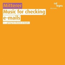 Music for Checking E-Mails:"… Giving the Illusion of Depth" by Wolfgang Mitterer