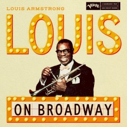 Louis on Broadway by Louis Armstrong