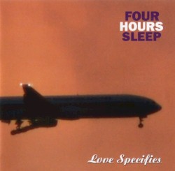 Love Specifics by Four Hours Sleep