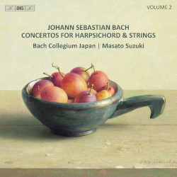 Concertos for Harpsichord & Strings, Volume 2 by Johann Sebastian Bach ;   Bach Collegium Japan ,   Masato Suzuki