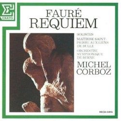 Requiem by Fauré ;   Michel Corboz ,   Orchestre Symphonique de Berne