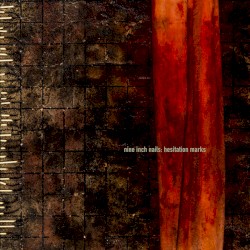 Hesitation Marks by Nine Inch Nails